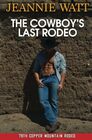 The Cowboy's Last Rodeo