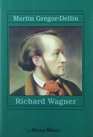 Richard Wagner Su Vida Su Obra Su Siglo