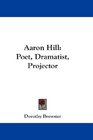 Aaron Hill Poet Dramatist Projector