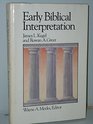 Early Biblical Interpretation (Library of Early Christianity, Vol 3)