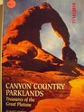 Canyon Country Parklands Treasures of the Great Plateau