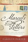 Marcel's Letters A Font and the Search for One Man's Fate