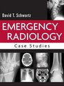Emergency Radiology Case Studies