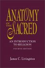 Anatomy of the Sacred An Introduction to Religion