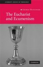 The Eucharist and Ecumenism Let us Keep the Feast