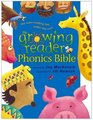 The Growing Reader Phonics Bible (Growing Reader's Series)