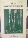 Be a forest ranger 19271936