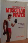 How to Develop Muscular Power