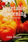 Vegetable Gardening Spring  Fall