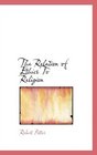The Relation of Ethics To Religion