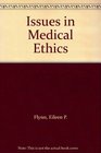 Issues in Medical Ethics