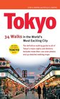 Tokyo 34 Walks in the World's Most Exciting City