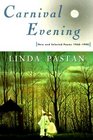 Carnival Evening New and Selected Poems 19681998