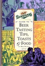 Bennigan's Guide to Beer Tasting: Tips, Toasts & Food