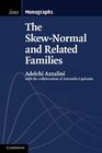 The SkewNormal and Related Families