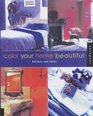 Color Your Home Beautiful Recipes and Ideas