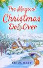 The Magical Christmas Do Over A Heartwarming Novel About Second Chances