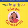 Magic Modeling Fun Factory Series