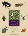 Texas Bug Book The Good the Bad and the Ugly