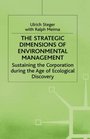 The Strategic Dimensions of Environmental Management Sustaining the Corporation During the Age of Ecological Discovery