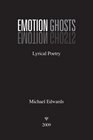 Emotion Ghosts Lyrical Poetry