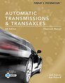 Today's Technician Automatic Transmissions and Transaxles Classroom Manual and Shop Manual