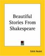 Beautiful Stories From Shakespeare