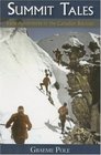 Summit Tales Exciting Early Adventures In The Canadian Rockies