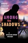 Among the Shadows (Detective Byron, Bk 1)
