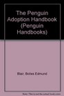 Adoption Handbook The Penguin Revised Edition