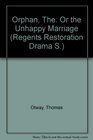 Orphan The Or the Unhappy Marriage