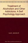 Treatment Of Alcoholism And Other Addictions
