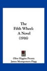 The Fifth Wheel A Novel