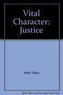 Vital Character Justice