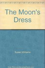 The Moon's Dress