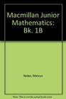 Macmillan Junior Mathematics Bk 1B