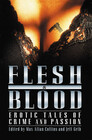 Flesh and Blood Erotic Tales of Crime and Passion