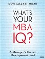 What's Your MBA IQ A Manager's Career Development Tool