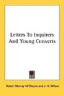 Letters To Inquirers And Young Converts