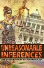 Unreasonable Inferences The True Story of a Wrongful Conviction and Its Astonishing Aftermath