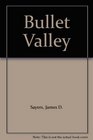 Bullet Valley