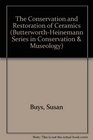 The Conservation and Restoration of Ceramics