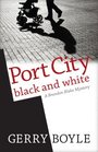 Port City Black and White A Brandon Blake Mystery