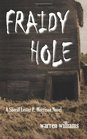 Fraidy Hole A Sheriff Lester P Morrison Novel