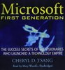 Microsoft First Generation The Success Secrets of the Visionaries Who Launched a Technology Empire