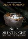 Not a Silent Night Paperback Edition Mary Looks Back to Bethlehem