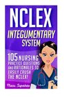 NCLEX Integumentary System 105 Nursing Practice Questions  Rationales to EASILY Crush the NCLEX