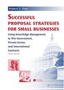 Successful Proposal Strategies for Small Businesses 4th edition