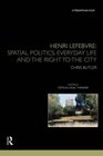 Henri Lefebvre Critical Legal Studies and the Politics of Space