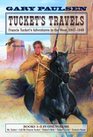 Tucket's Travels : Francis Tucket's Adventures in the West, 1847 - 1849  (Francis Tucket Bks, 1 - 5)